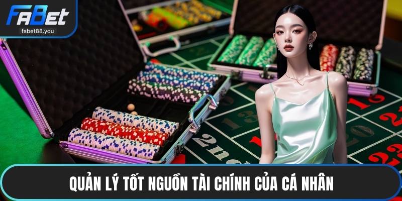 Quản lý tốt nguồn tài chính của cá nhân